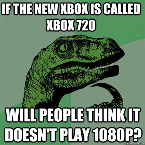 If The New Xbox Is Called Xbox 720 Will People Think It Doesnt Play