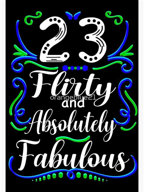 Twenty Three Flirty And Absolutely Fabulous Funny 23rd Birthday