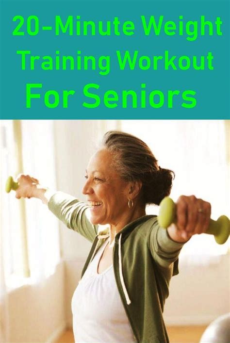 20 Minute Weight Training Workout For Seniors With Images Weight