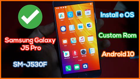 Install E Os On Samsung Galaxy J5 Pro Sm J530f Custom Rom Android 10