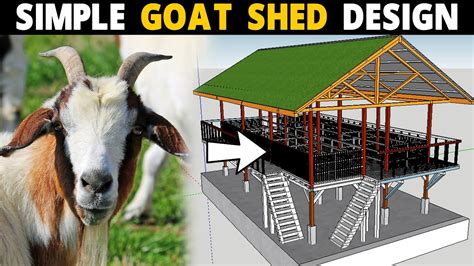 Simple Goat Shed Design Goat House Planning Goat Shelter Plan And