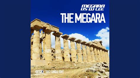 The Megara 2017 Single Edit Youtube