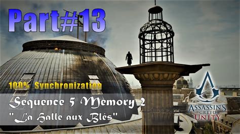 Assassin s Creed Unity Sequence 5 Memory 2 La Halle aux Blés Part