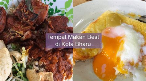 Memandu dari utara ke selatan, tentu sekali memenatkan. 21 Tempat Makan BEST di Kota Bharu (Edisi 2018)