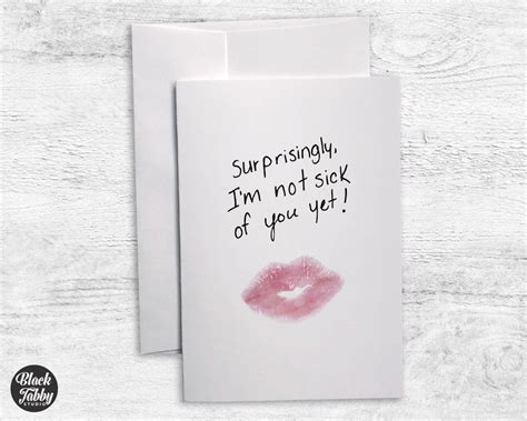Surprisingly Im Not Sick Of You Yet Greeting Cards Black Tabby Studio