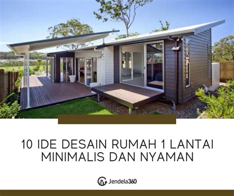 10 Ide Desain Rumah 1 Lantai, Minimalis dan Nyaman