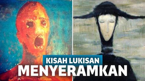 Inilah 5 Lukisan Seram Dan Cerita Mengerikan Di Baliknya