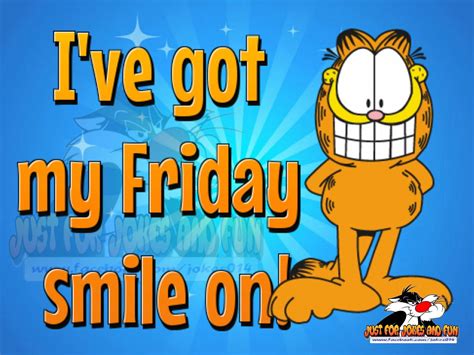 Ive Got My Friday Smile On Garfield Pictures Garfield Quotes