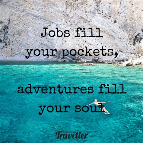 The Best Travel Quotes To Fuel Your Wanderlust Canadian Traveller