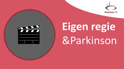 Eigen Regie And Parkinson Parkinsontv