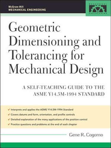 Geometric Dimensioning And Tolerancing For Mechanical Design A Self