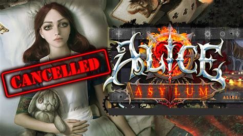 EA CANCELLED Alice Asylum YouTube
