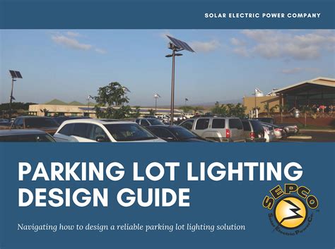 Guide To Parking Lot Lighting Sepco Solar Lighting