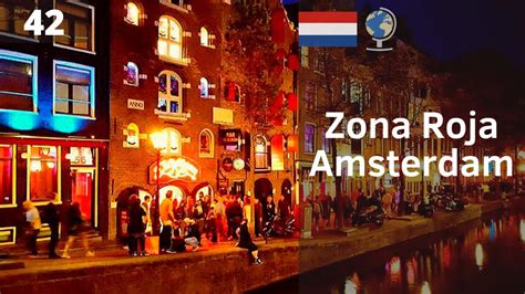 Zona Roja De Amsterdam ¿cómo Es Holanda Youtube