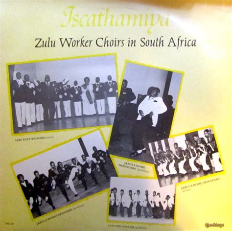 Iscathamiya Zulu Worker Choirs In South Africa By Various Artists