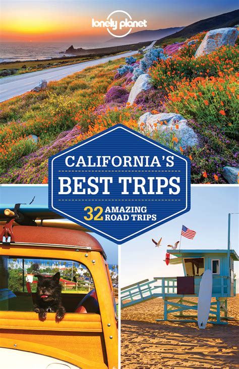 Lonely Planet Californias Best Trips Edition 3 By Lonely Planet