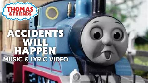 Accidents Will Happen ♪ Model Version Song Thomas And Friends Youtube