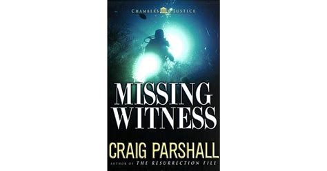 Missing Witness Chambers Of Justice 4 By Craig Parshall
