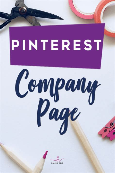 Pinterest Company Page Laura Rike 5 Tips For A Stellar Pinterest