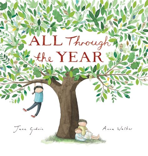 All Through The Year By Jane Godwin And Anna Walker Sonya Bright Blog