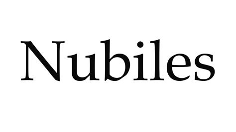 How To Pronounce Nubiles Youtube