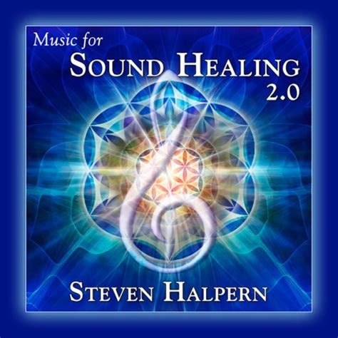 Music For Sound Healing 20 Steven Halperns Inner Peace Music