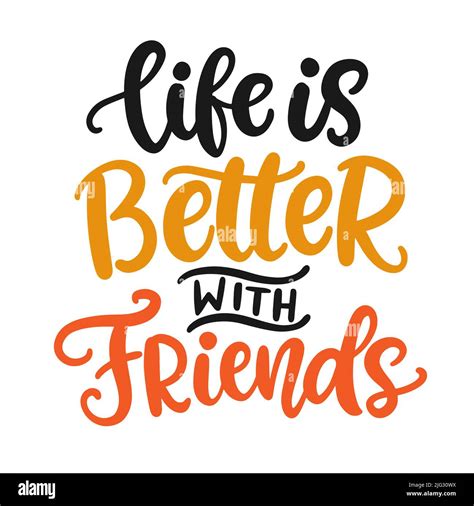 Life Is Better With Friends Friendship Day Hand Lettering Phrase Stock