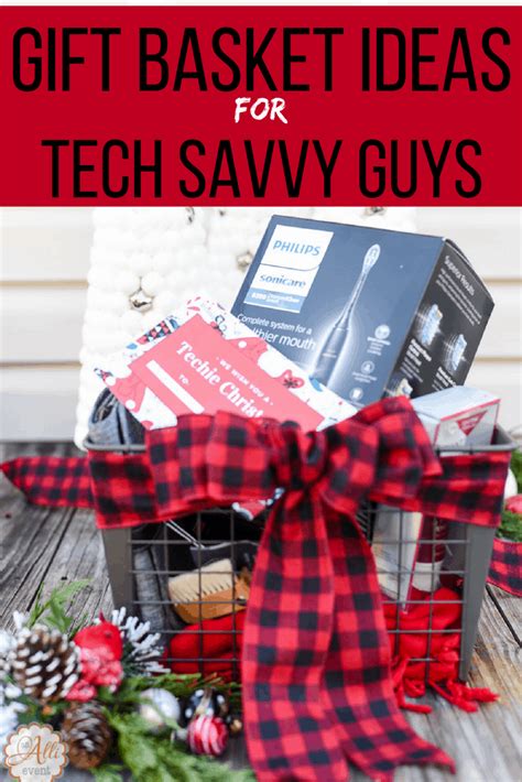 Looking for gift ideas for the tech guy? How to Create a Gift Basket for Tech-Savvy Guys - An Alli ...