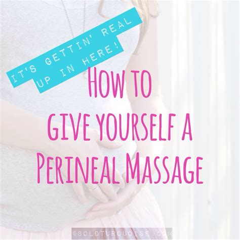 How To Give Yourself A Perineal Massage To Prepare For Birth Perineal