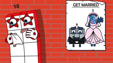 Numberblocks 10 Sad😭 Numberblocks 5 And 9 Get Married Numberblocks