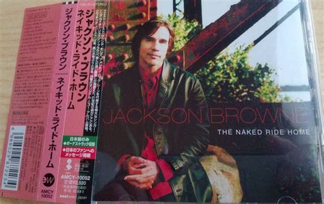 やや傷や汚れあり日本盤CD ジャクソンブラウン The Naked Ride Home Jackson Browne ザネイキッド