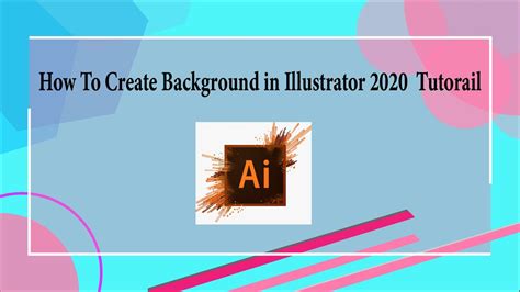 How To Create Background In Adobe Illustrator 2020 Tutorial Ep1 Youtube