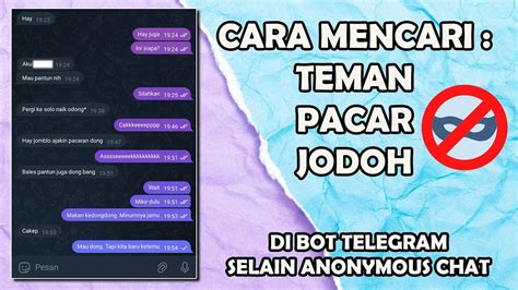 Bot Telegram Untuk Mencari Jodoh Pacar Teman Selain Anonymous Chat Terbaru 2023 Youtube
