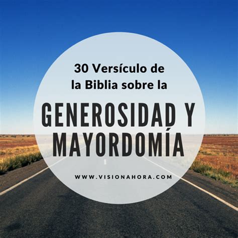 30 Versículo De La Biblia Sobre La Generosidad Y La Mayordomía Vision