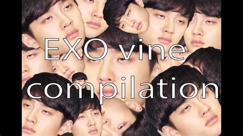 Exo Vines Compilation 1 Youtube