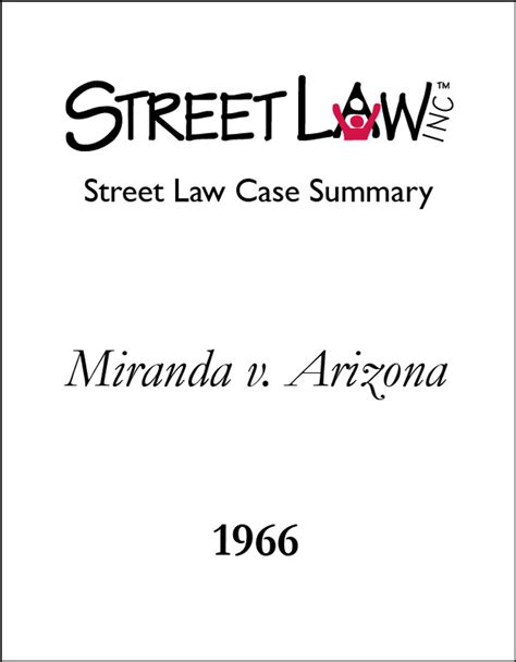 Case Summary Miranda V Arizona 1966 High School Level Street