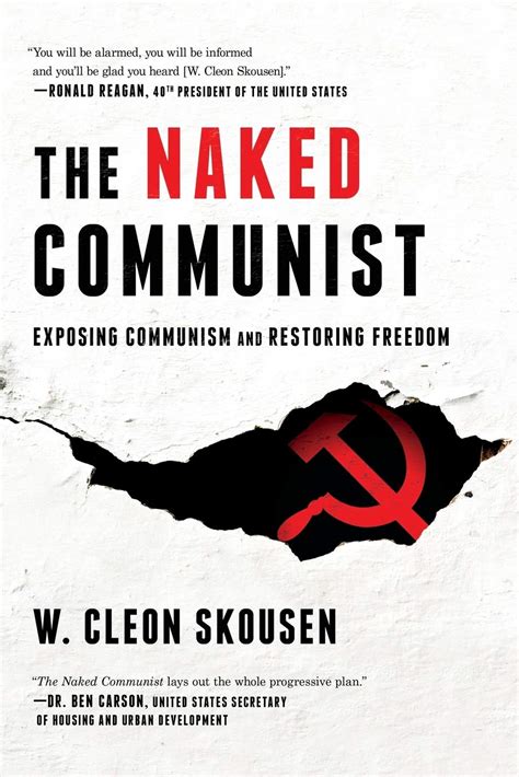 Buy The Naked Communist Exposing Communism And Restoring Freedom