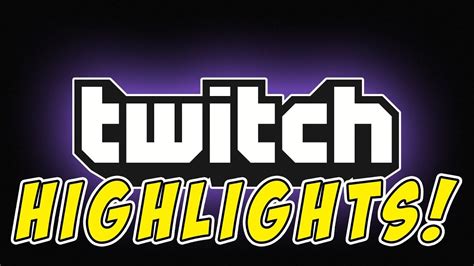 Twitch Highlights 1 Youtube