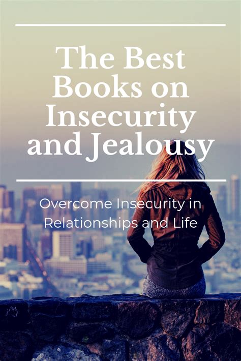 The Best Books On Insecurity And Jealousy Overcome Insecurity In