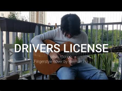Drivers License Olivia Rodrigo Fingerstyle Cover By Herman Ho Youtube