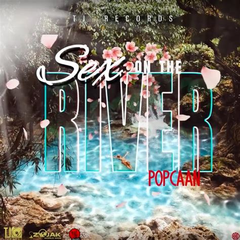 Download Mp3 Popcaan Sex On The River Tapoutmusic