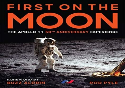 First On The Moon The Apollo 11 50th Anniversary Experience Kindle E