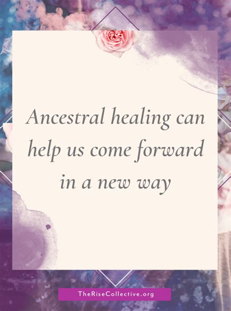 Ancestral Healing Can Transmute The Traumas Of This Current Lifetime