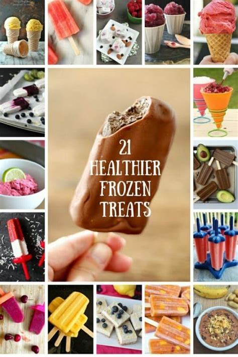 21 Healthier Frozen Treats Healthy Sweets Healthy Dessert Recipes
