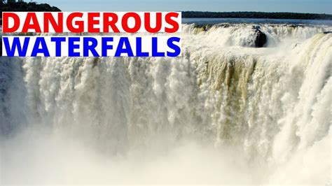 Most Beautiful And Dangerous Waterfalls In The World You Didnt Know