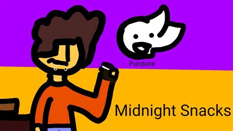 Midnight Snacks Ft Pundone Youtube