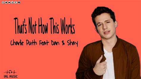 Charlie Puth Feat Dan And Shay Thats Not How This Works 🎧 Lyrics Lagu