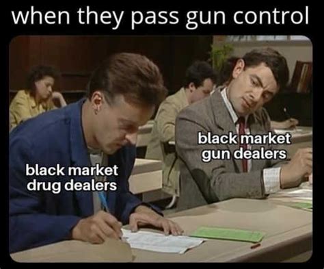 Gun Control Meme Gallery 2 Politically Incorrect Humor