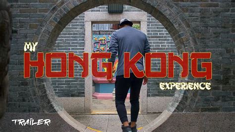 My Hong Kong Experience Trailer Youtube