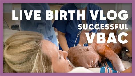 Emotional Raw Labor And Delivery Birth Vlog Successful Vbac Youtube